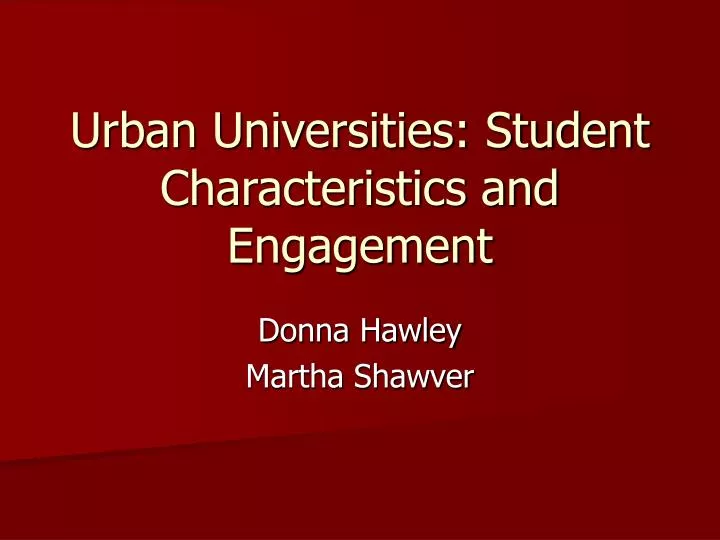 urban universities student characteristics and engagement