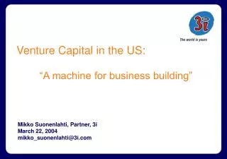 Venture Capital in the US: “A machine for business building”