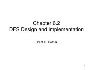 Chapter 6.2 DFS Design and Implementation