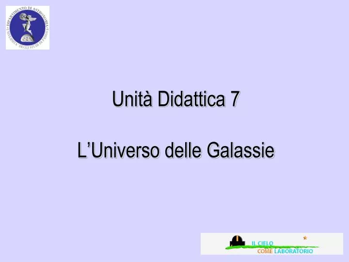unit didattica 7 l universo delle galassie