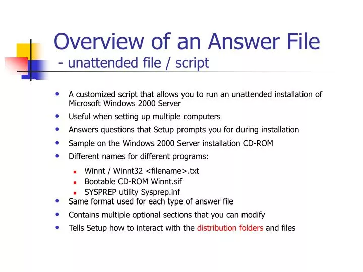 overview of an answer file unattended file script