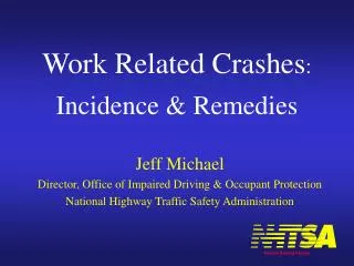 Work Related Crashes : Incidence &amp; Remedies