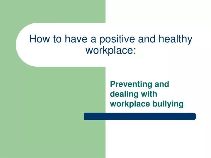 how to have a positive and healthy workplace