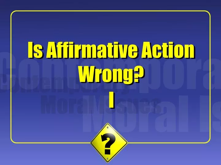 is affirmative action wrong