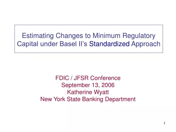estimating changes to minimum regulatory capital under basel ii s standardized approach