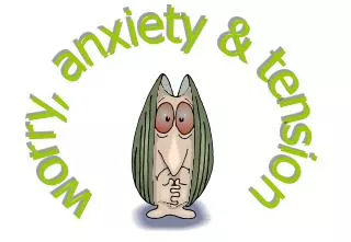 worry, anxiety &amp; tension