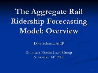 The Aggregate Rail Ridership Forecasting Model: Overview