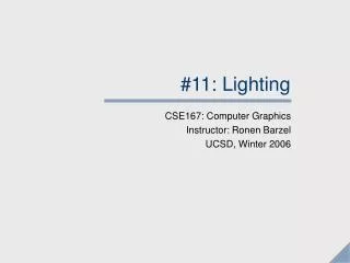 #11: Lighting