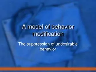 A model of behavior modification