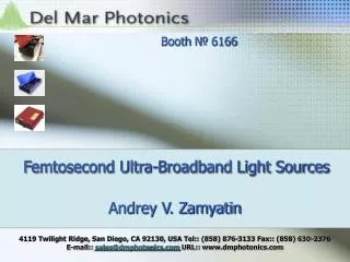 Femtosecond Ultra-Broadband Light Sources