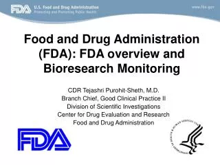 Food and Drug Administration (FDA): FDA overview and Bioresearch Monitoring