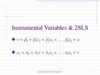 Instrumental Variables &amp; 2SLS