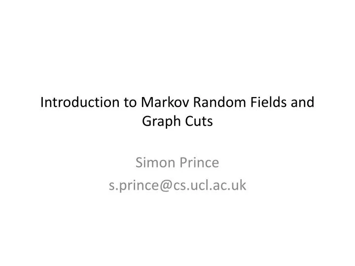 introduction to markov random fields and graph cuts
