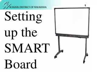 Setting up the SMART Board
