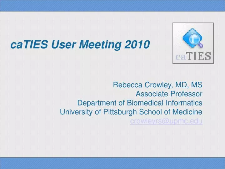 caties user meeting 2010