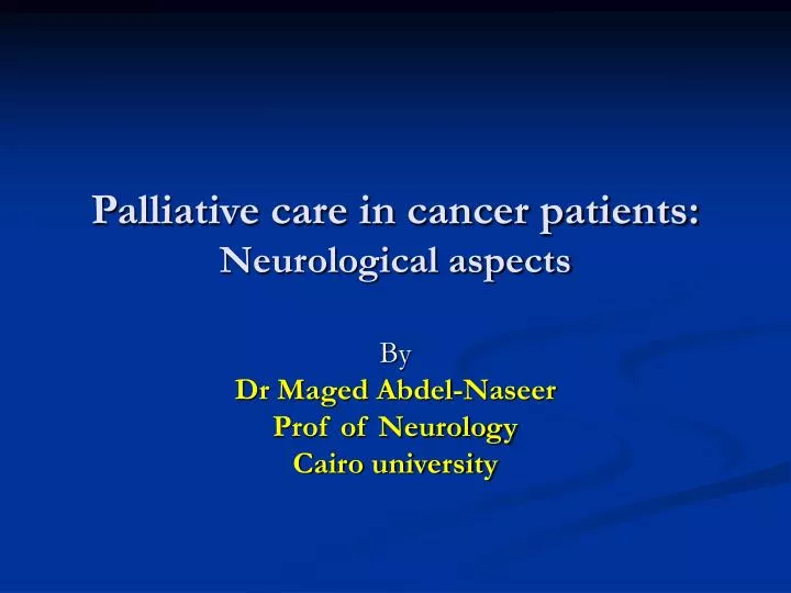 palliative care in cancer patients neurological aspects