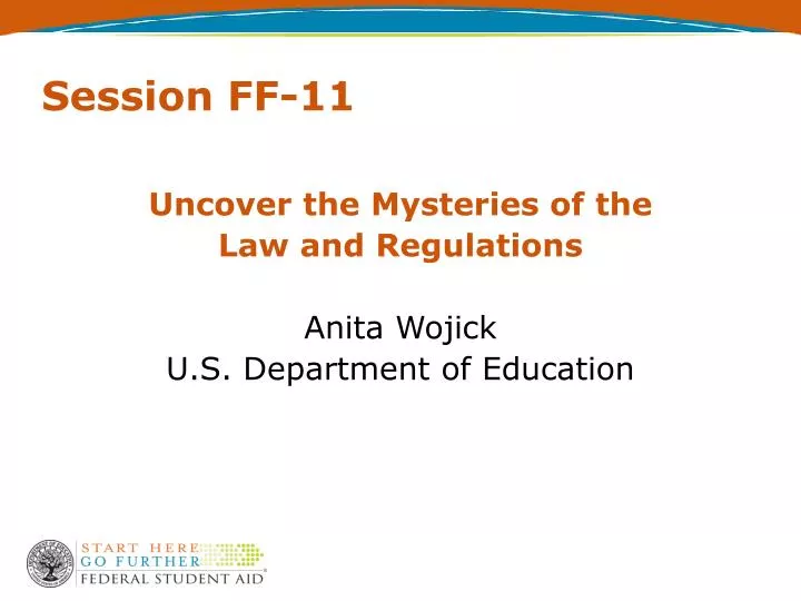 uncover the mysteries of the law and regulations anita wojick u s department of education