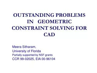 OUTSTANDING PROBLEMS IN GEOMETRIC CONSTRAINT SOLVING FOR CAD