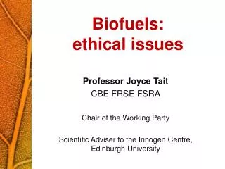 Biofuels: ethical issues