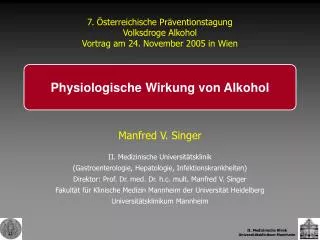 Manfred V. Singer II. Medizinische Universitätsklinik (Gastroenterologie, Hepatologie, Infektionskrankheiten)