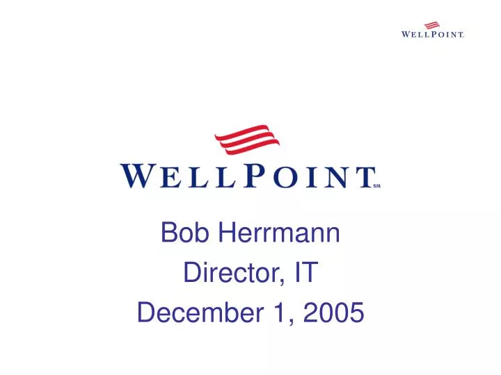 bob herrmann director it december 1 2005