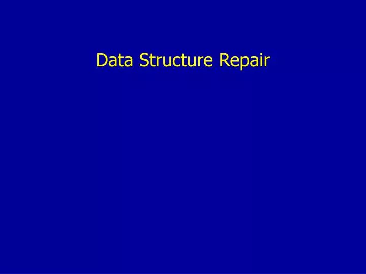 data structure repair