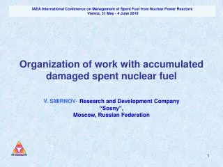 Organization of work with accumulated damaged spent nuclear fuel
