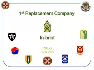 1 st Replacement Company In-brief