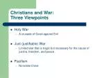 Christians and War: Three Viewpoints - slide 1