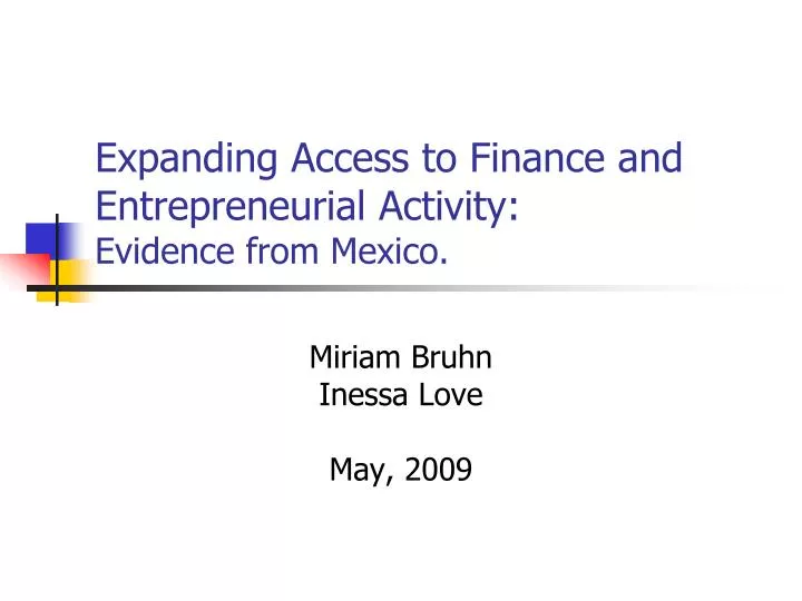 expanding access to finance and entrepreneurial activity evidence from mexico