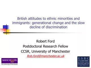 British attitudes to ethnic minorities and immigrants: generational change and the slow decline of discrimination