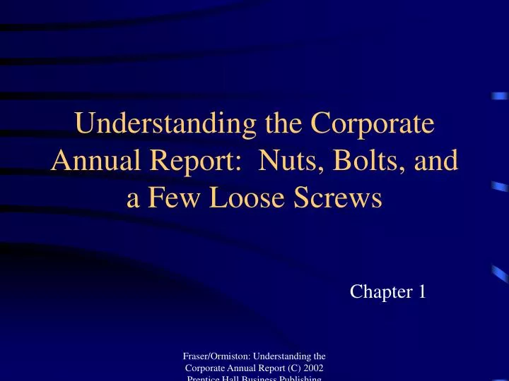 understanding the corporate annual report nuts bolts and a few loose screws