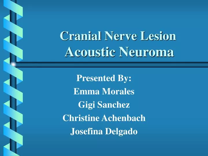 cranial nerve lesion acoustic neuroma