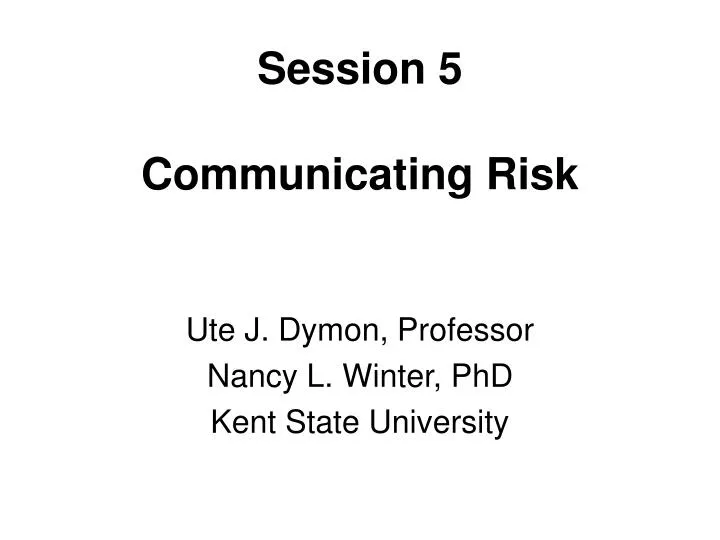 session 5 communicating risk