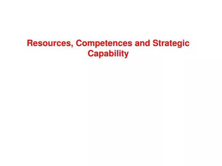 resources competences and strategic capability