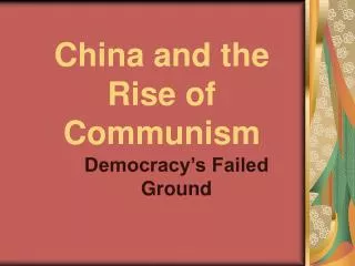 China and the Rise of Communism