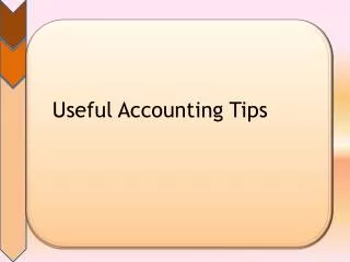 Useful Accounting Tips