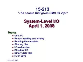System-Level I/O April 1, 2008