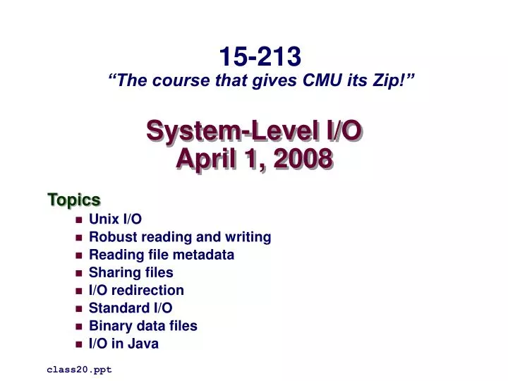 system level i o april 1 2008