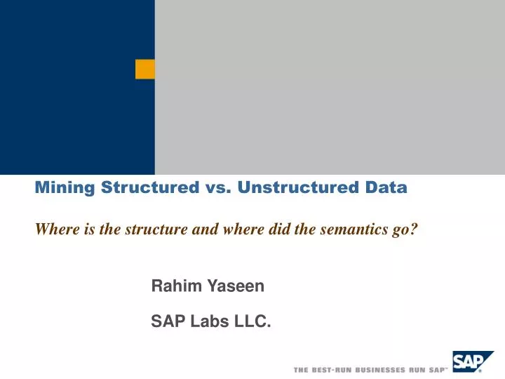 mining structured vs unstructured data where is the structure and where did the semantics go