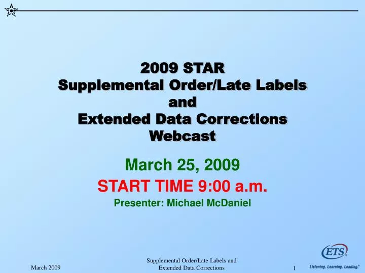 2009 star supplemental order late labels and extended data corrections webcast