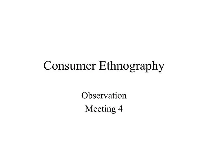 consumer ethnography