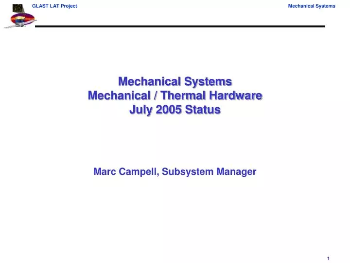 mechanical systems mechanical thermal hardware july 2005 status