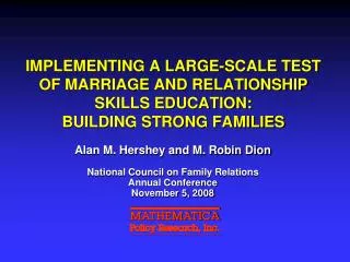 IMPLEMENTING A LARGE-SCALE TEST OF MARRIAGE AND RELATIONSHIP SKILLS EDUCATION: BUILDING STRONG FAMILIES