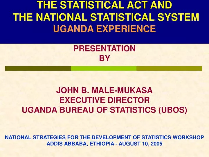 the statistical act and the national statistical system uganda experience