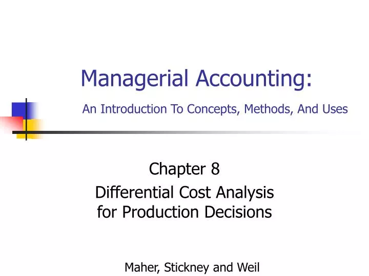 managerial accounting an introduction to concepts methods and uses