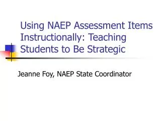 Using NAEP Assessment Items Instructionally: Teaching Students to Be Strategic