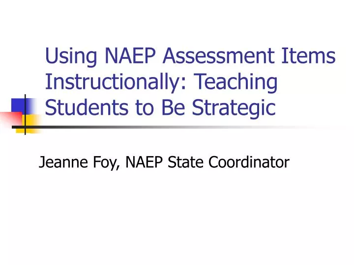 using naep assessment items instructionally teaching students to be strategic