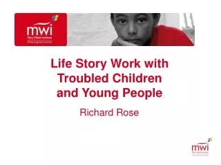 Life Story Work with Troubled Children and Young People
