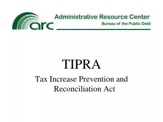 TIPRA Tax Increase Prevention and Reconciliation Act